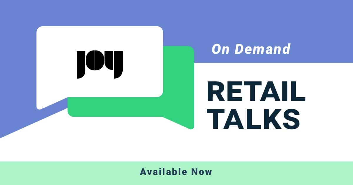 20220307 En Retail Talks Od Joy Feature Image Ondemand En 1200x628px 01