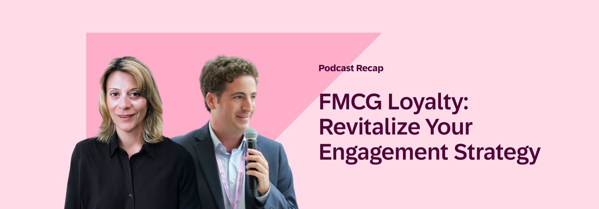 FMCG Loyalty Podcast Recap hero image