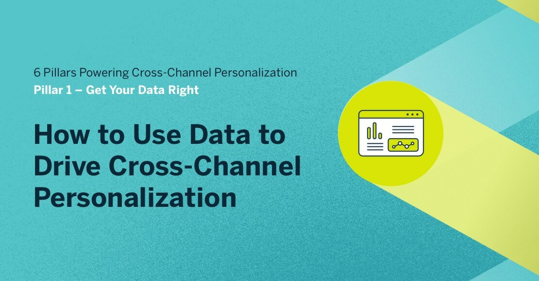 How to Use Data to Drive Cross-Channel Personalization
