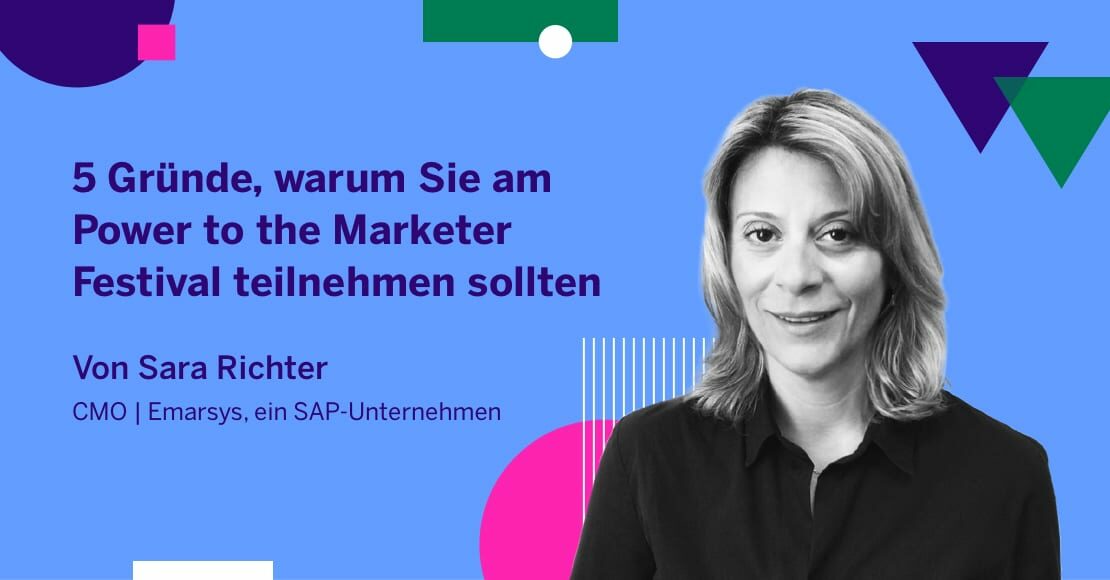 5 Gründe, warum Sie am Power to the Marketer Festival teilnehmen sollten