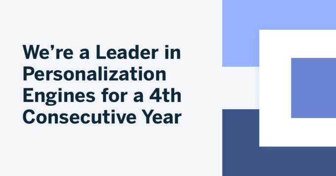 We’re a Leader in Personalization Engines for a 4th Consecutive Year