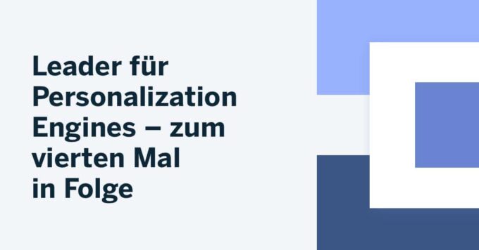 Leader für Personalization Engines – zum vierten Mal in Folge