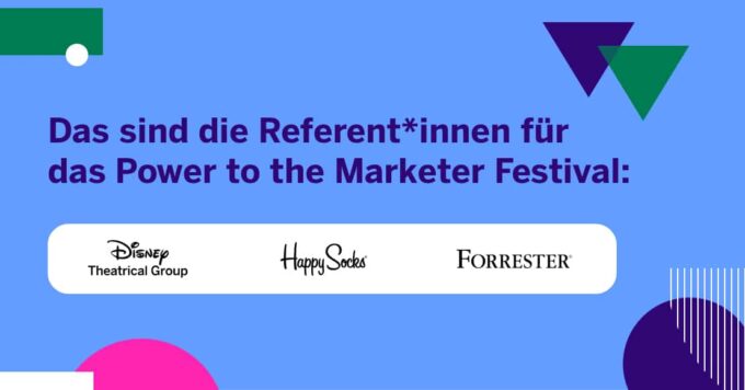 Das sind die Referent*innen für das Power to the Marketer Festival: Disney, Happy Socks und Forrester als Headliner