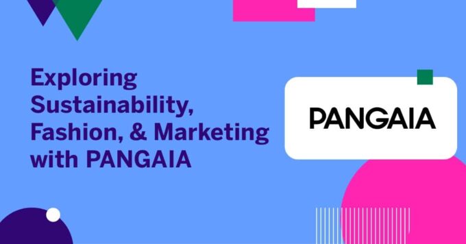 Exploring Sustainability, Fashion, & Marketing with PANGAIA