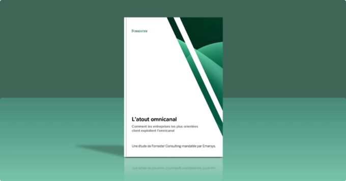 L’atout omnicanal : comment les entreprises les plus orientées client exploitent l’omnicanal