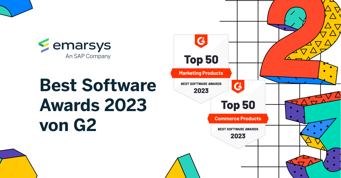 G2 2023 Best Software Awards: Emarsys als eines der besten Marketing- und Commerce-Produkte ausgezeichnet