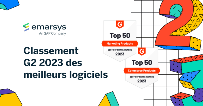 <strong>Classement G2 des meilleurs logiciels 2023 : Emarsys figure parmi les meilleurs produits de marketing et de commerce</strong>
