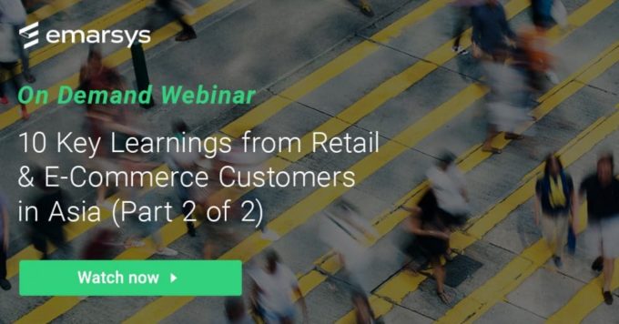 On-Demand Webinar: 10 Key Learnings from Retail & E-Commerce Customers in Asia (Part 2 of 2)