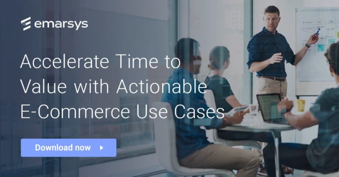 Accelerate Time to Value with Actionable E-Commerce Use Cases