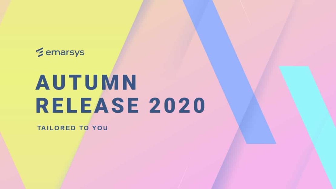 Verbessern Sie das Kundenerlebnis und nutzen Sie das Emarsys Herbst Release für eine erfolgreiche Feiertagssaison