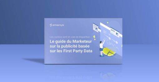 Publicité basée sur les first party data : le guide du marketeur