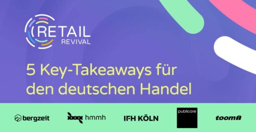Retail Revival 2021 – Die Top 5 Handlungsempfehlungen für den deutschen Handel