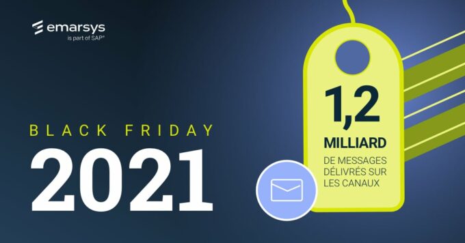 Black Friday 2021 : Emarsys a étendu ses capacités pour répondre à la demande en matière d’engagement client