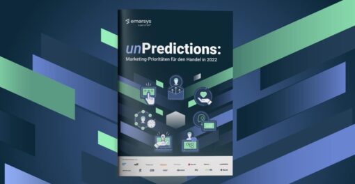 unPredictions: Marketing-Prioritäten für den Handel in 2022
