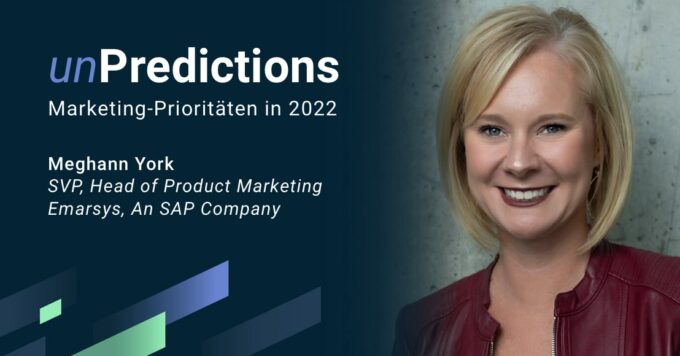 Lassen Sie sich bei Ihrem Marketingplan für 2022 von unseren unPredictions inspirieren