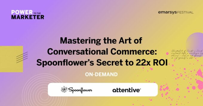 Mastering the Art of Conversational Commerce: Spoonflower’s Secret to 22x ROI