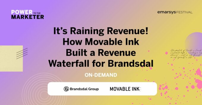 It’s Raining Revenue! How Movable Ink Built a Revenue Waterfall for Brandsdal
