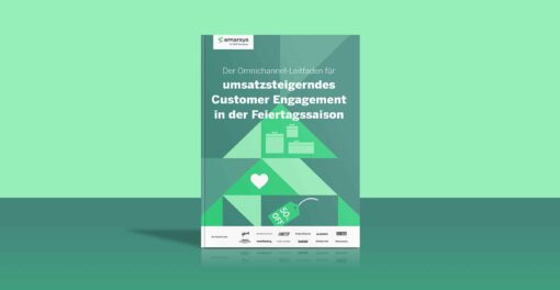 Der Omnichannel-Leitfaden für  umsatzsteigerndes Customer Engagement in der Feiertagssaison 