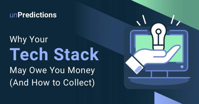 Why Your Tech Stack May Owe You Money (And How to Collect)