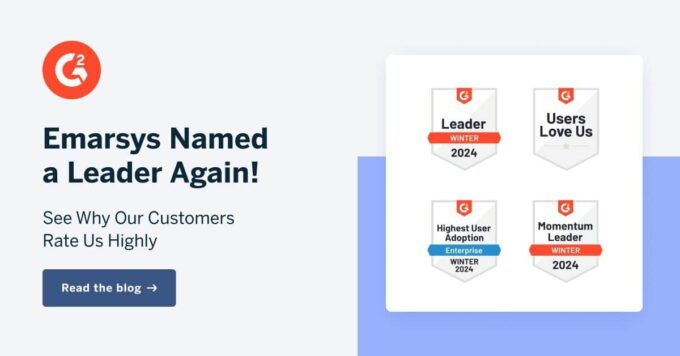 Emarsys Emerges as a Leader: An Analysis of our Q4 2023 G2 Ratings 